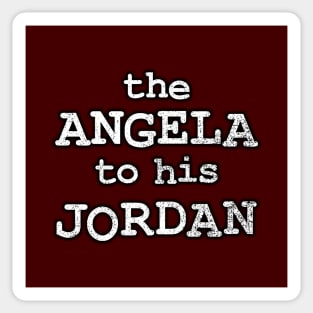 The Angela to his Jordan Sticker